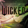 WICKED: HOW THE SONGS SHAPE THE STORY