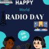 WHY WE CELEBRATE WORLD RADIO DAY